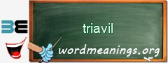 WordMeaning blackboard for triavil